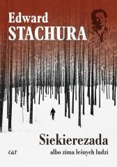 okładka Siekierezada albo zima leśnych ludzi książka | Edward Stachura