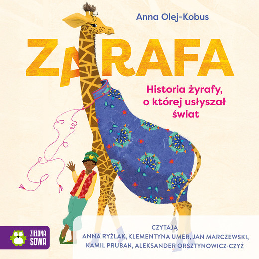 okładka Zarafa. Historia żyrafy, o której usłyszał świat audiobook | MP3 | Anna Olej-Kobus