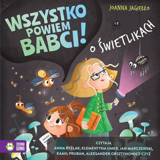 okładka Wszystko powiem babci! O świetlikach audiobook | MP3 | Joanna Jagiełło
