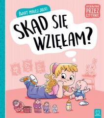 okładka Świat małej Julki. Skąd się wzięłam? Wychowanie... książka | Praca Zbiorowa