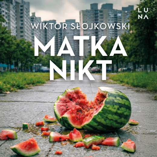 okładka Matka nikt audiobook | MP3 | Wiktor Słojkowski