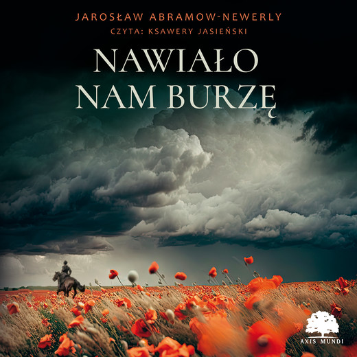 okładka Nawiało nam burzę audiobook | MP3 | Jarosław Abramow-Newerly