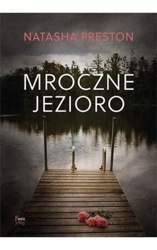 okładka Mroczne jezioro książka | Natasha Preston