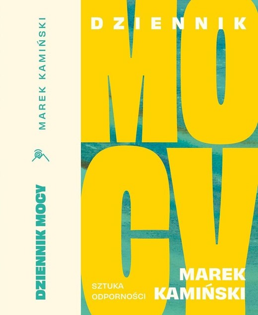 okładka Dziennik Mocy. Sztuka odporności książka | Marek Kamiński