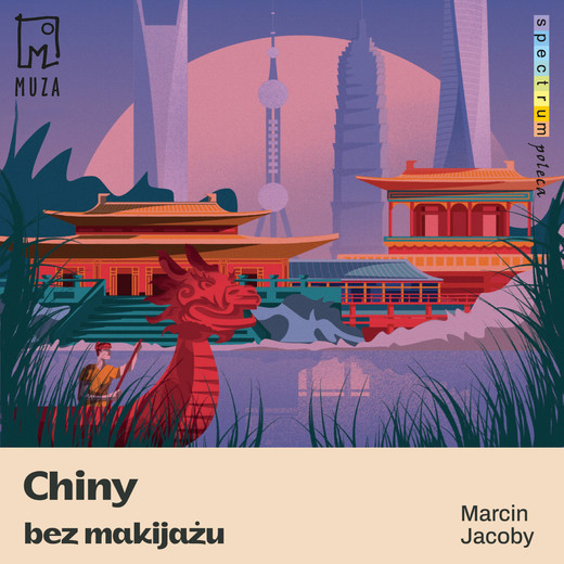 okładka Chiny bez makijażu audiobook | MP3 | Marcin Jacoby