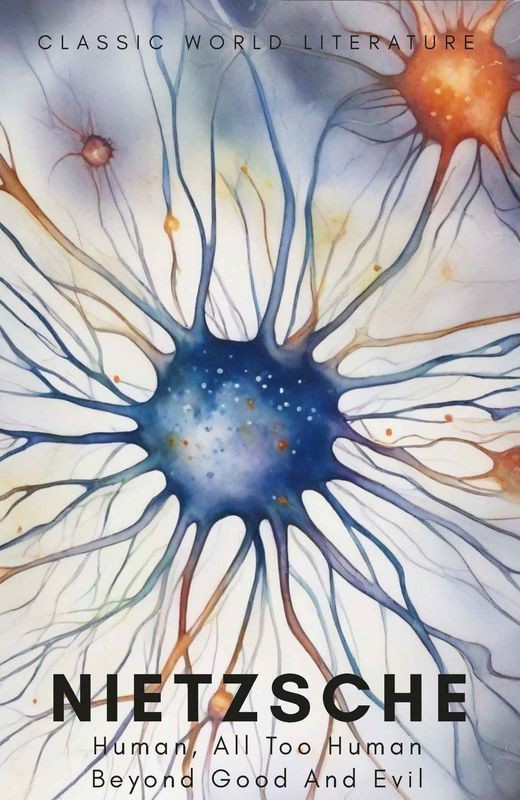 okładka Human, All Too Human & Beyond Good and Evil. Classics of World Literature wer. angielska książka | Friedrich Nietzsche