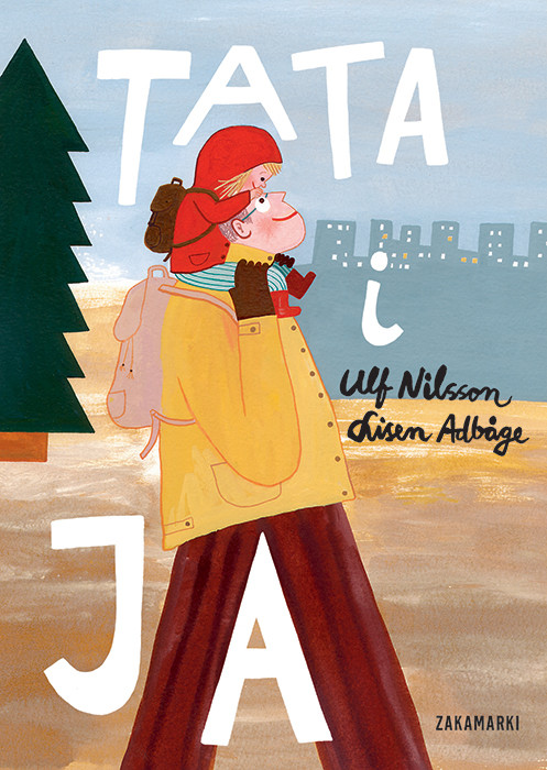 okładka Tata i ja książka | Lisen Adbĺge, Ulf Nilsson
