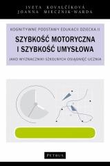 okładka Szybkość motoryczna i szybkość umysłowa książka | Iveta Kovalckova, Joanna Miecznik-Warda
