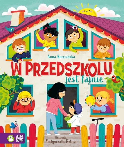 okładka W przedszkolu jest fajnie książka | Anna Korycińska