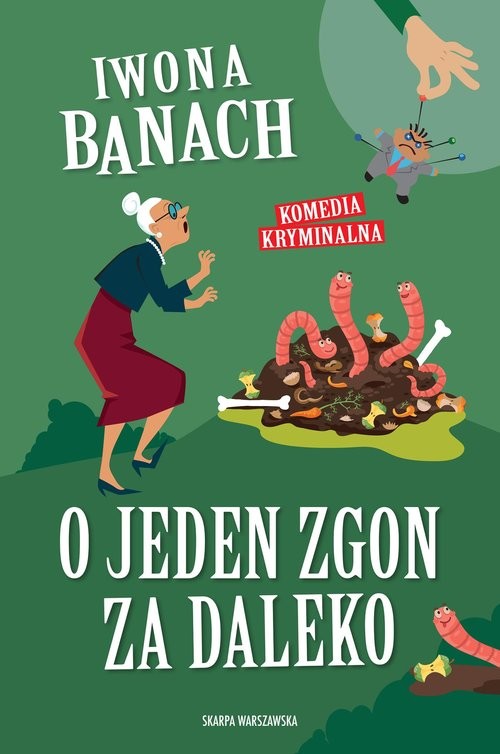 okładka O jeden zgon za daleko książka | Iwona Banach