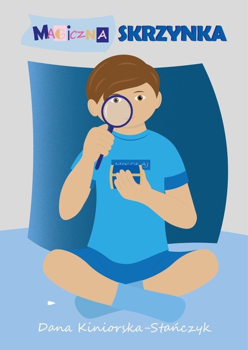 okładka Magiczna skrzynka książka | Danuta Kiniorska-Stańczyk