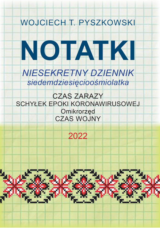 okładka Notatki 2022 ebook | epub, mobi | Wojciech T. Pyszkowski
