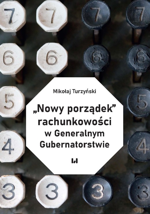 okładka „Nowy porządek” rachunkowości w Generalnym Gubernatorstwie ebook | pdf | Mikołaj Turzyński