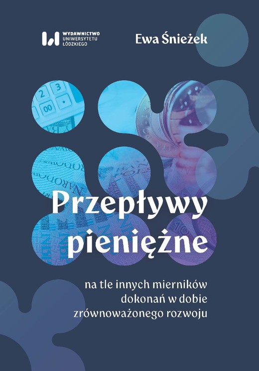 okładka Przepływy pieniężne na tle innych mierników dokonań w dobie zrównoważonego rozwoju ebook | pdf | Ewa Śnieżek