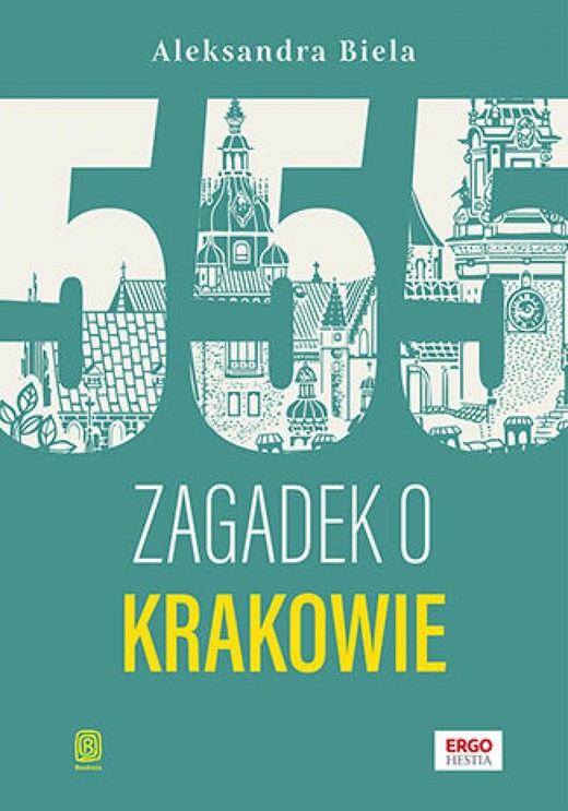 okładka 555 zagadek o Krakowie ebook | epub, mobi, pdf | Aleksandra Biela