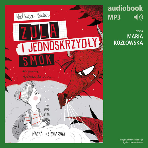 okładka Zula i jednoskrzydły smok (t. 6) audiobook | MP3 | Natasza Socha
