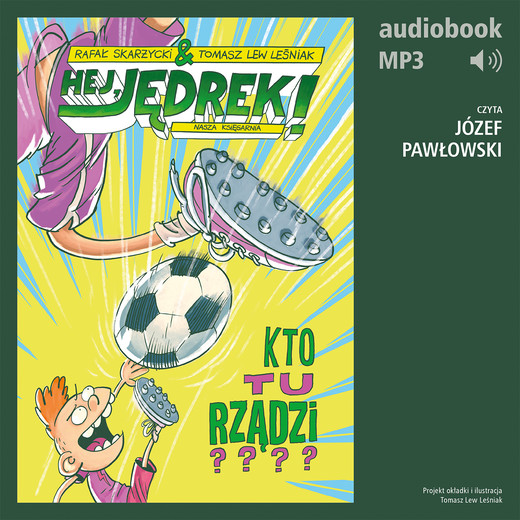 okładka Hej, Jędrek! 3. Kto tu rządzi? audiobook | MP3 | Rafał Skarżycki