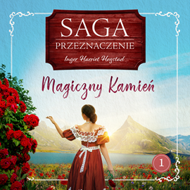 okładka Magiczny Kamień. Saga Przeznaczenie. Tom 1 audiobook | MP3 | Harriet Hegstad Inger