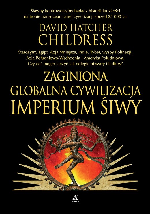 okładka Zaginiona globalna cywilizacja. Imperium Śiwy książka | Childress DavidHatcher