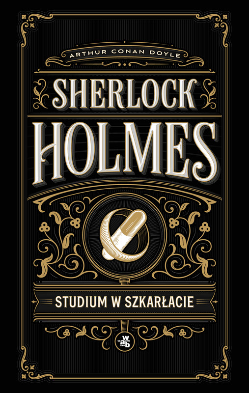 okładka Sherlock Holmes. Studium w szkarłacie. Sherlock Holmes książka | Arthur Conan Doyle