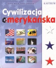 okładka Cywilizacja amerykańska książka | David Mauk, John Oakland