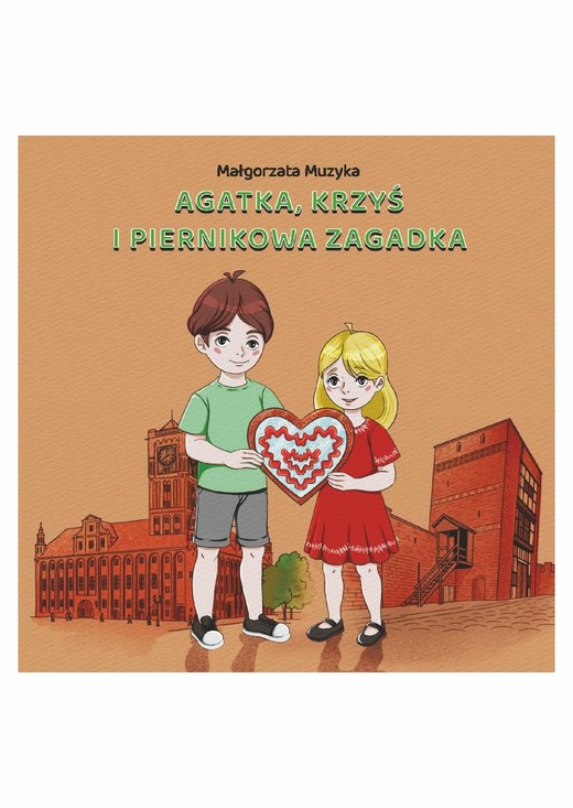 okładka Agatka, Krzyś i piernikowa zagadka książka | Muzyka Małgorzata