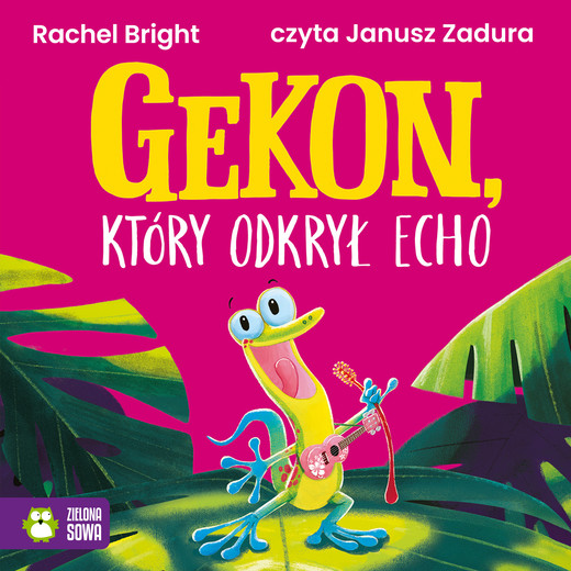 okładka Gekon, który odkrył echo audiobook | MP3 | Rachel Bright