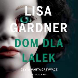 okładka Dom dla lalek. Tessa Leoni. Tom 3 audiobook | MP3 | Lisa Gardner