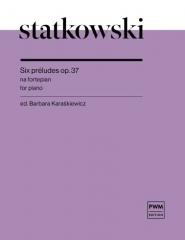 okładka Six preludes op. 37 nuty na fortepian książka | Barbara Karaśkiewicz, Roman Statkowski
