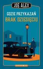 okładka Gdzie przykazań brak dziesięciu książka | Alex Joe, Maciej Słomczyński