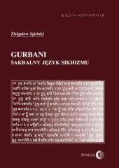 okładka Gurbani. Sakralny język sikhizmu książka | Zbigniew Igielski