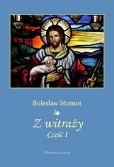 okładka Z witraży cz.1 książka | Bolesław Momot