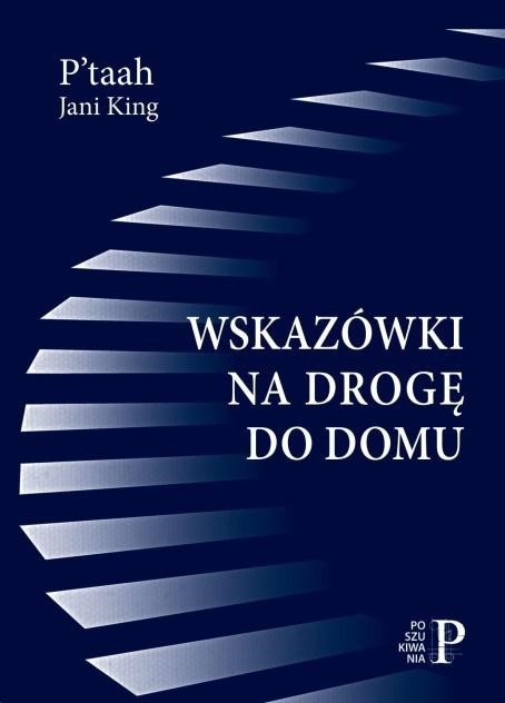 okładka Wskazówki na drogę do domu książka | Jani King, P’taah