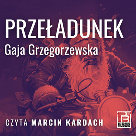 okładka Przeładunek audiobook | MP3 | Gaja Grzegorzewska
