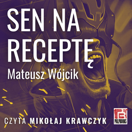 okładka Sen na receptę audiobook | MP3 | Mateusz Wójcik