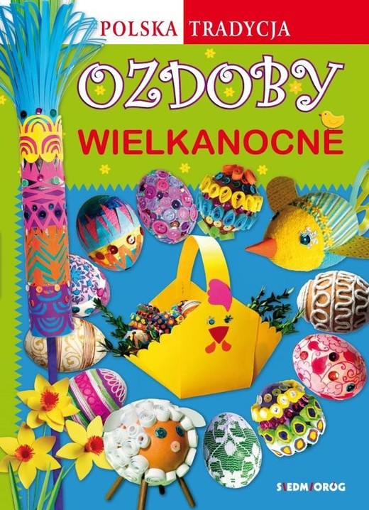 okładka Ozdoby wielkanocne. Polska tradycja ebook | pdf | Marcelina Grabowska-Piątek