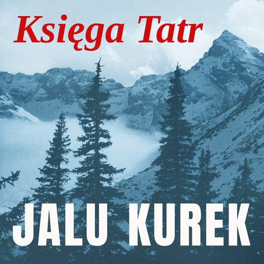 okładka Księga Tatr audiobook | MP3 | Jalu Kurek