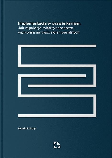 okładka Implementacja w prawie karnym książka | Dominik Zając