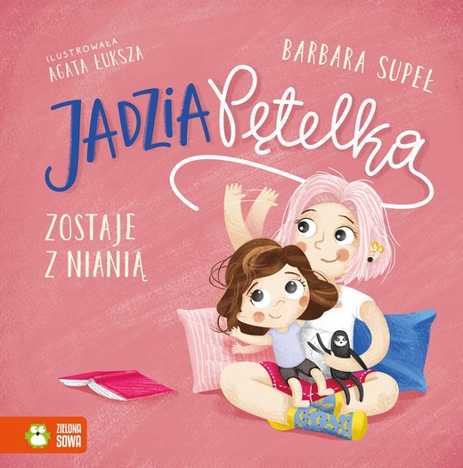 okładka Jadzia Pętelka zostaje z nianią książka | Barbara Supeł