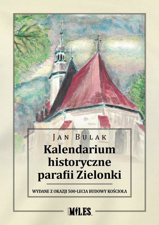 okładka Kalendarium historyczne parafii Zielonki książka | Jan Bulak