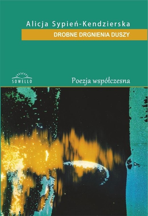 okładka Drobne drgania duszy książka | Alicja Sypień-Kendzierska