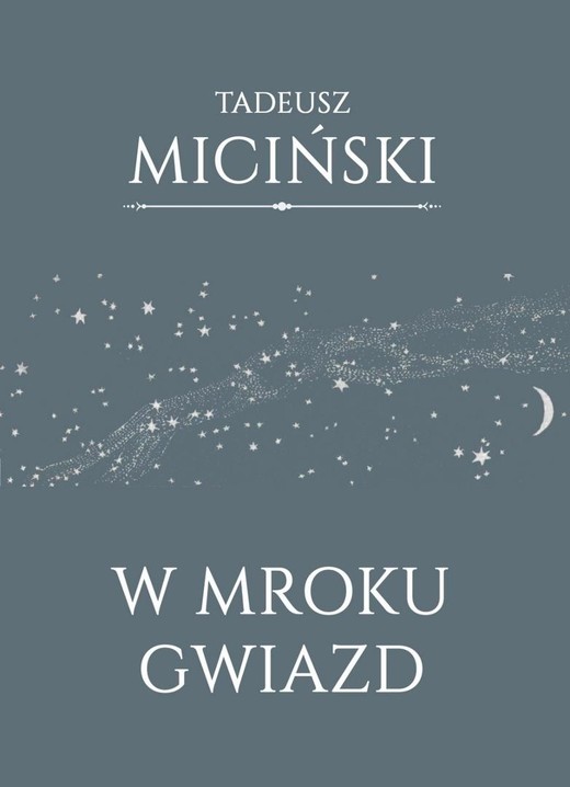 okładka W mroku gwiazd książka | Tadeusz Miciński