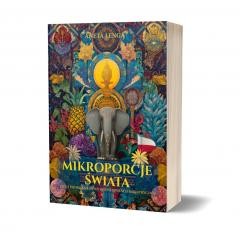 okładka Mikroporcje świata. czyli podróż na cztery... książka | Aneta Lenga