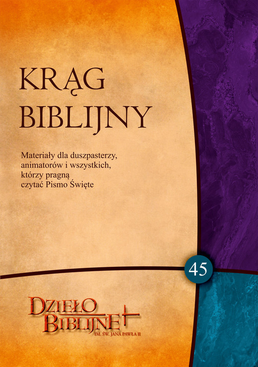 okładka KRĄG BIBLIJNY. Zeszyt spotkań 45. Materiały dla duszpasterzy, animatorów i wszystkich, którzy pragną  ... ebook | epub, mobi, pdf | ks. Piotr Łabuda