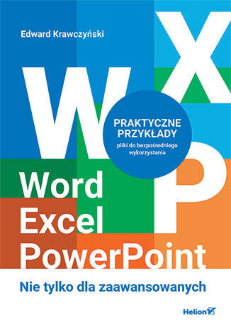 okładka Word, Excel, PowerPoint. Nie tylko dla zaawansowanych książka | Edward Krawczyński