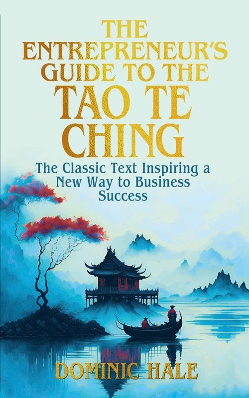 okładka The Entrepreneur's Guide to the Tao Te Ching książka | Sidney Perkowitz