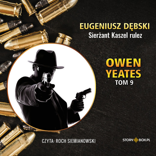 okładka Owen Yeates. Tom 9. Sierżant Kaszel rulez audiobook | MP3 | Eugeniusz Dębski