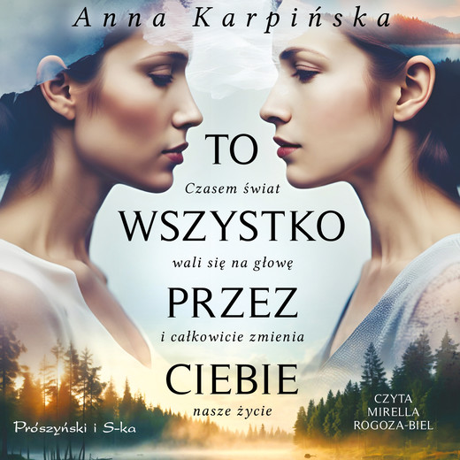 okładka To wszystko przez ciebie audiobook | MP3 | Anna Karpińska