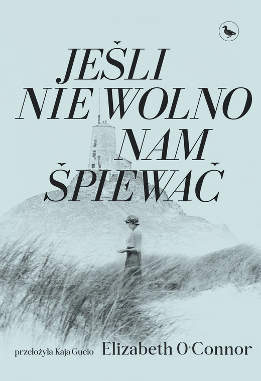 okładka Jeśli nie wolno nam śpiewać ebook | epub, mobi | Elisabeth O'Connor