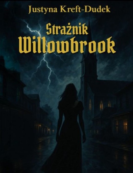 okładka Strażnik Willowbrook książka | Justyna Kreft-Dudek
